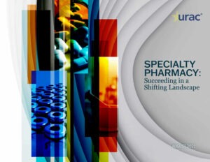 URAC Specialty Pharmacy White Paper