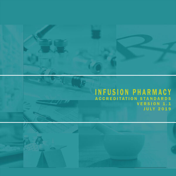 Infusion Pharmacy Accreditation Standards