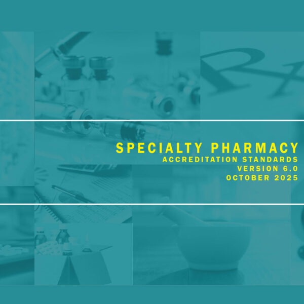 Specialty Pharmacy Accreditation Standards