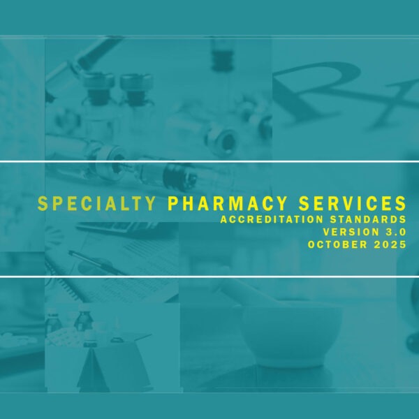 Specialty Pharmacy Services Accreditation Standards