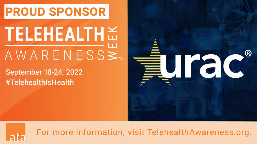 URAC is a proud sponsor of Telehealth Awareness Week