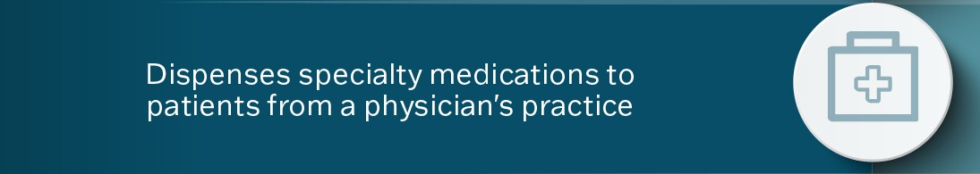 Learn more about Specialty Physician Practice Dispensing Accreditation