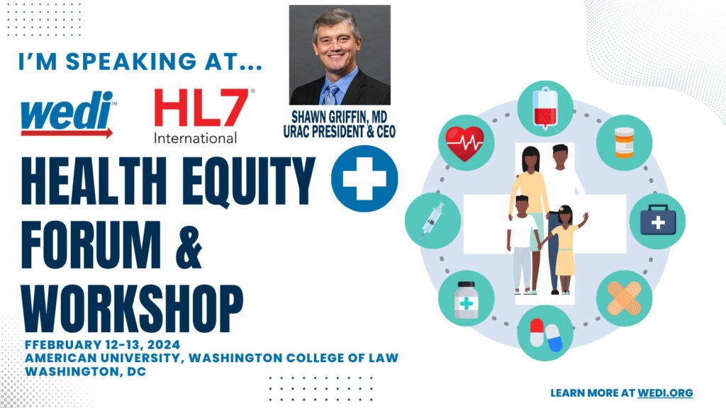 URAC’s President and CEO to serve as panelist at WEDI HL7 Health Equity Forum & Workshop