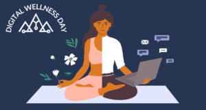 Digital Wellness Day: Reclaiming Balance in a Connected World