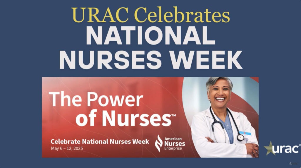 URAC Celebrates National Nurses Week: Honoring Excellence in Health Care