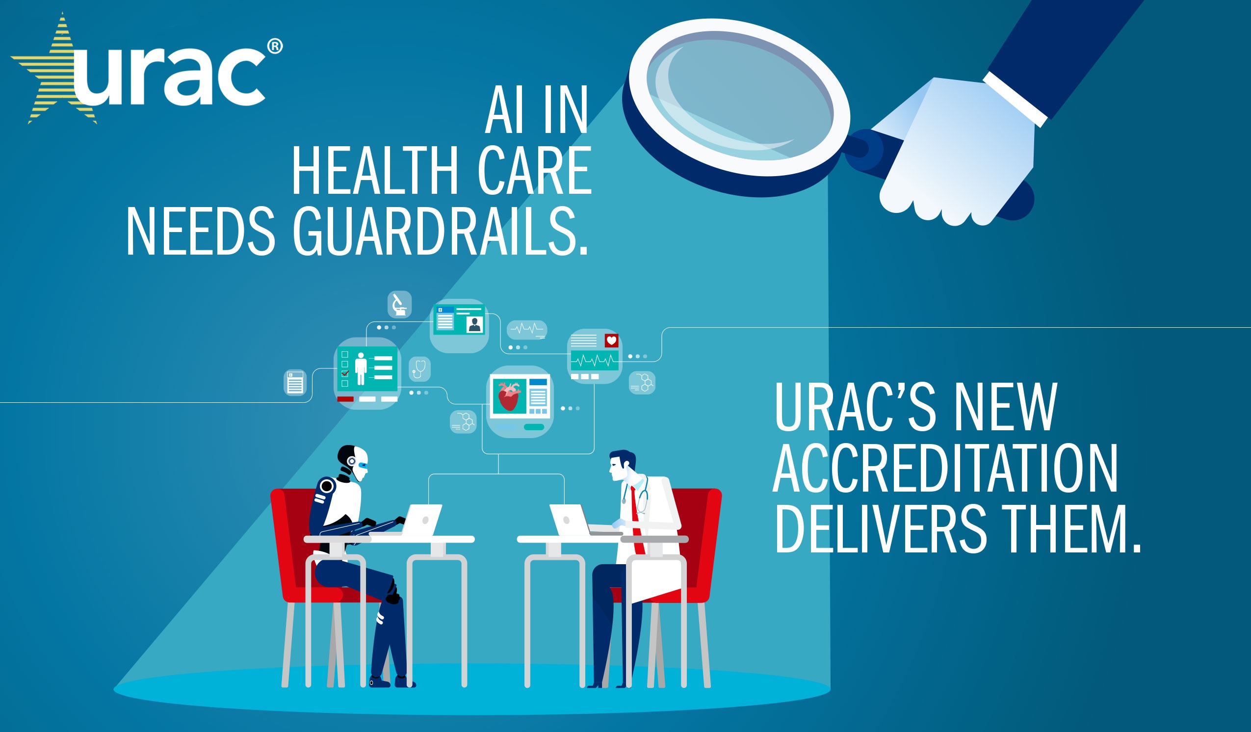 AI in Health Care Needs Guardrails - URAC's New Accreditation Delivers Them