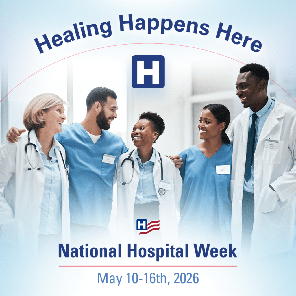National Hospital Week: Hospitals Improve Health Care for Communities Everywhere